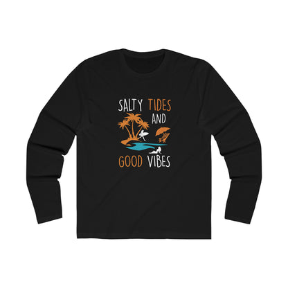 Salty Tides And Good Vibes Long Sleeve