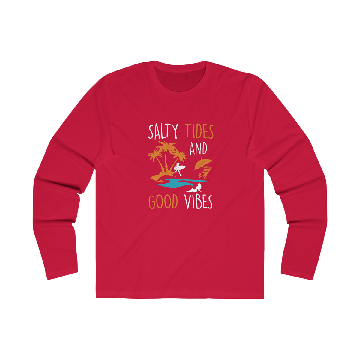 Salty Tides And Good Vibes Long Sleeve