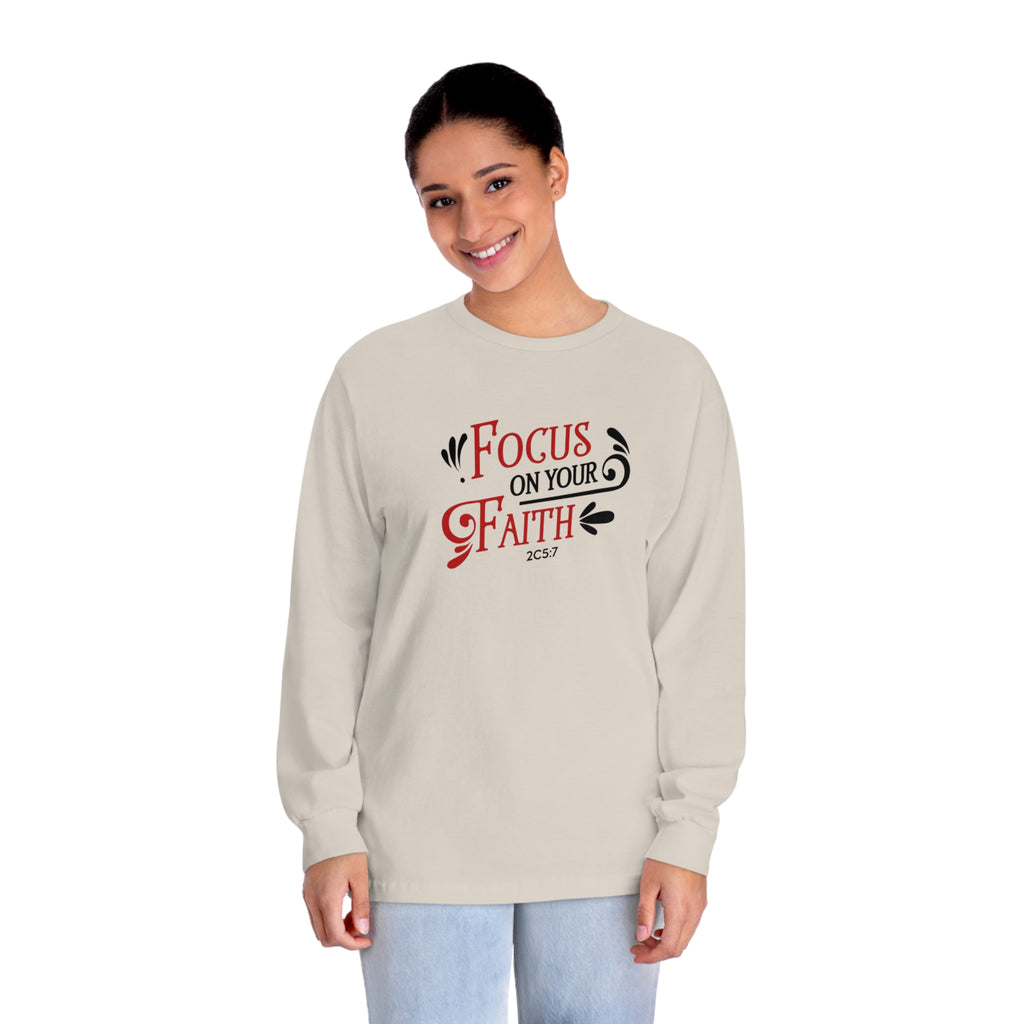 Focus On Your Faith Long Sleeve
