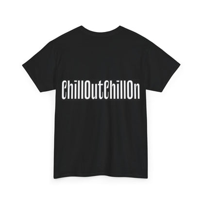 ChillOutChillOn Cotton Tee