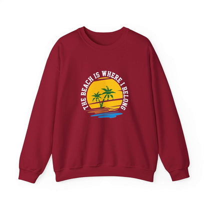 The Beach Is Where I Belong Unisex Sweatshirt - RC’nSONS