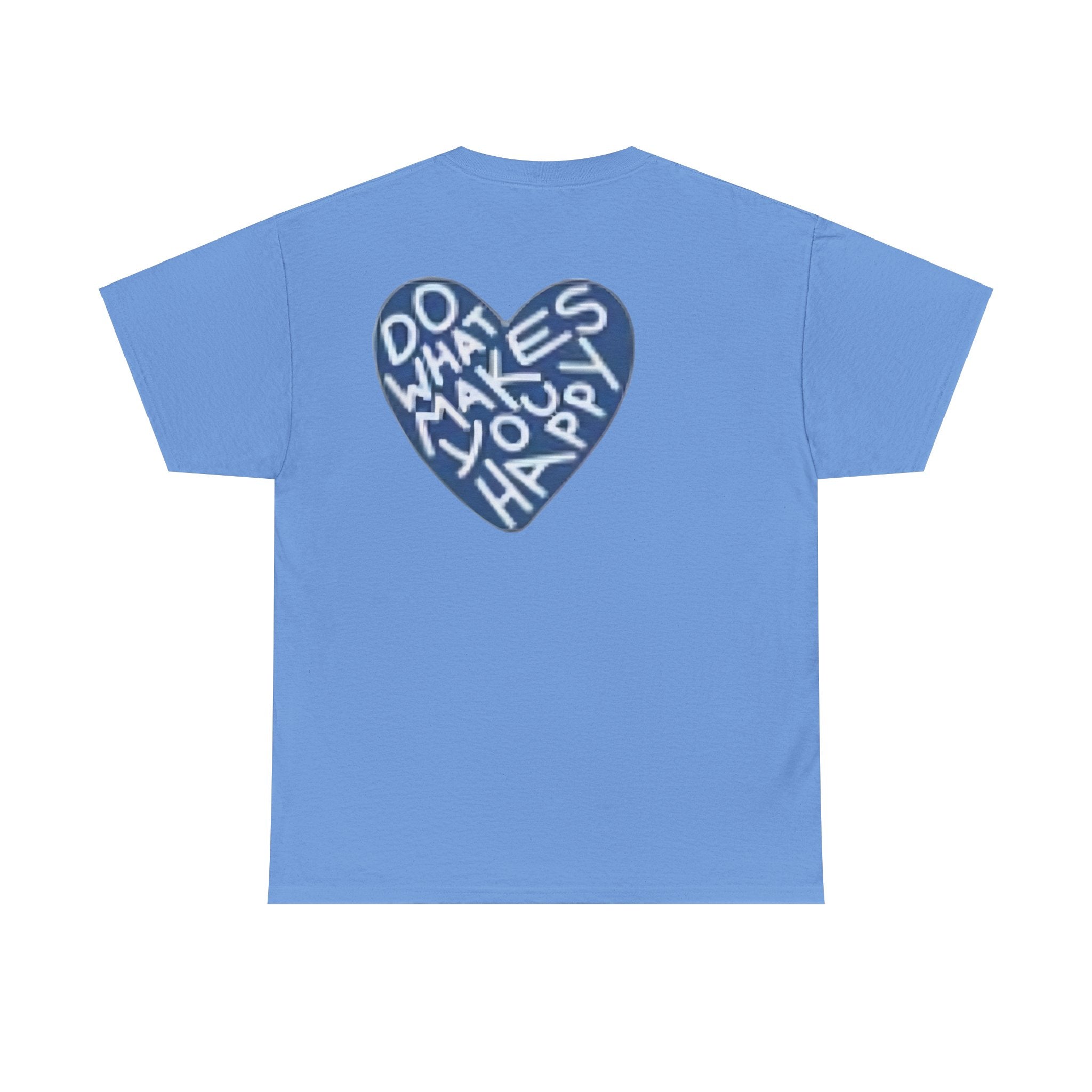 Unisex  what makes you happy Tee