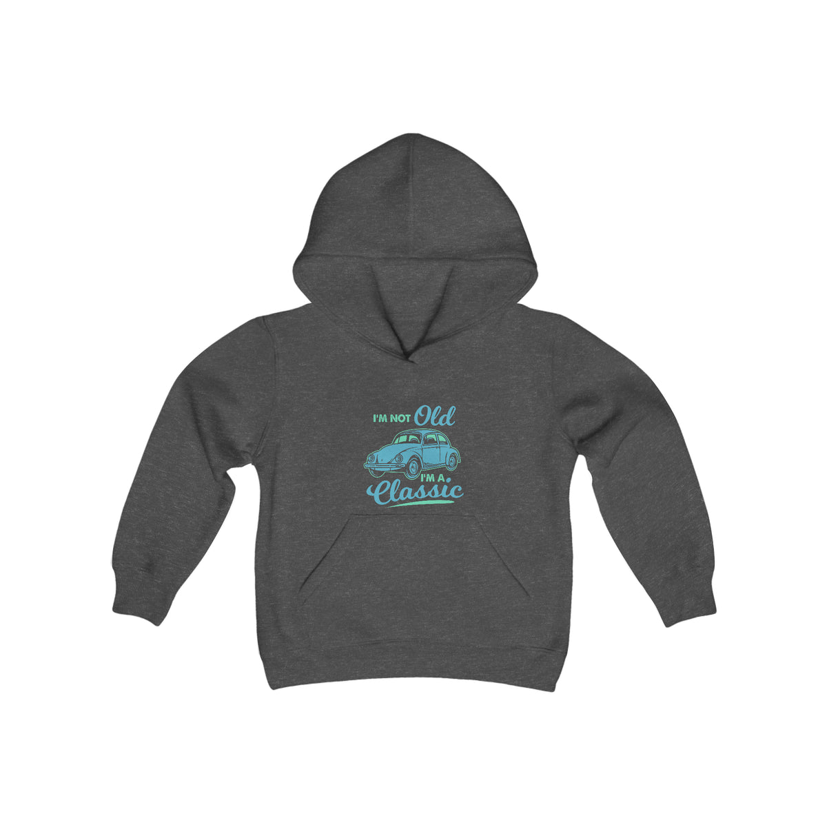 I'm Not Old Hooded Sweatshirt