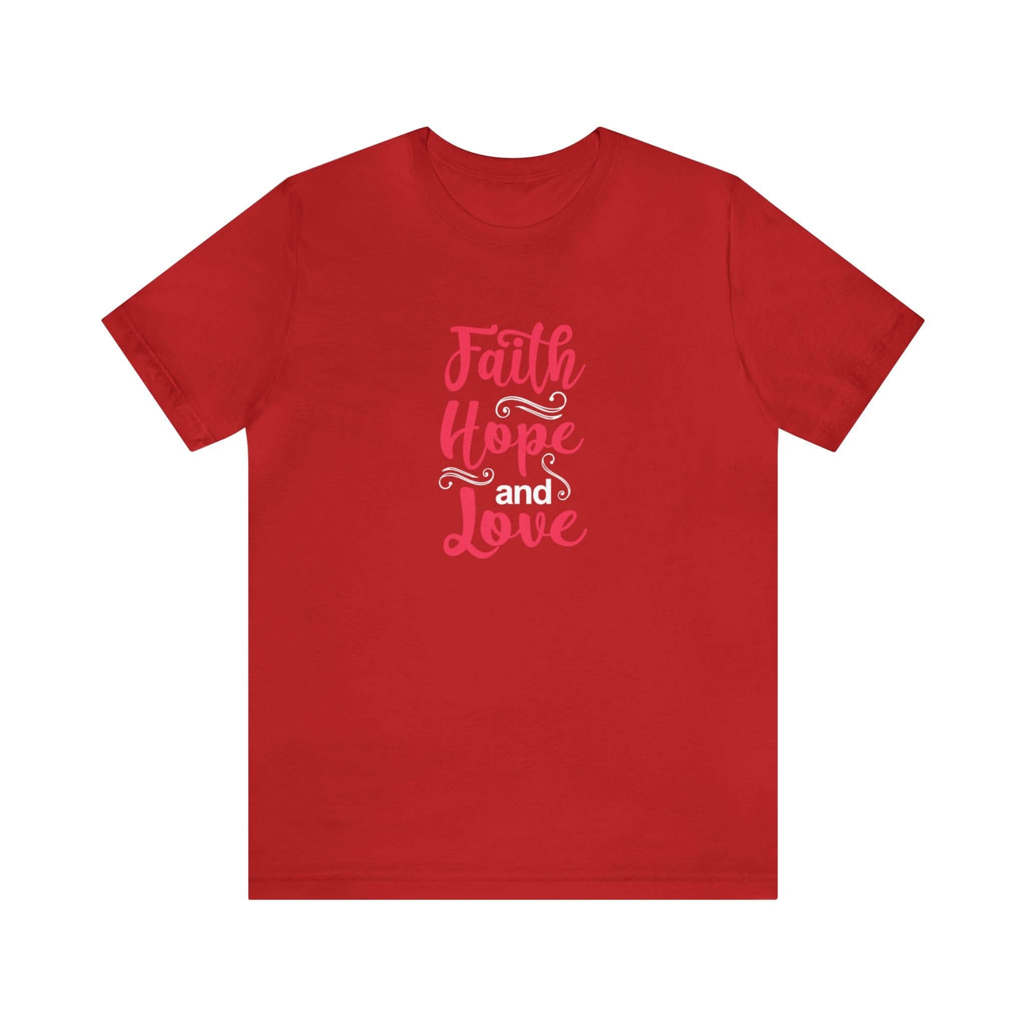 Faith Hope And Love Unisex Tee - RC’nSONS