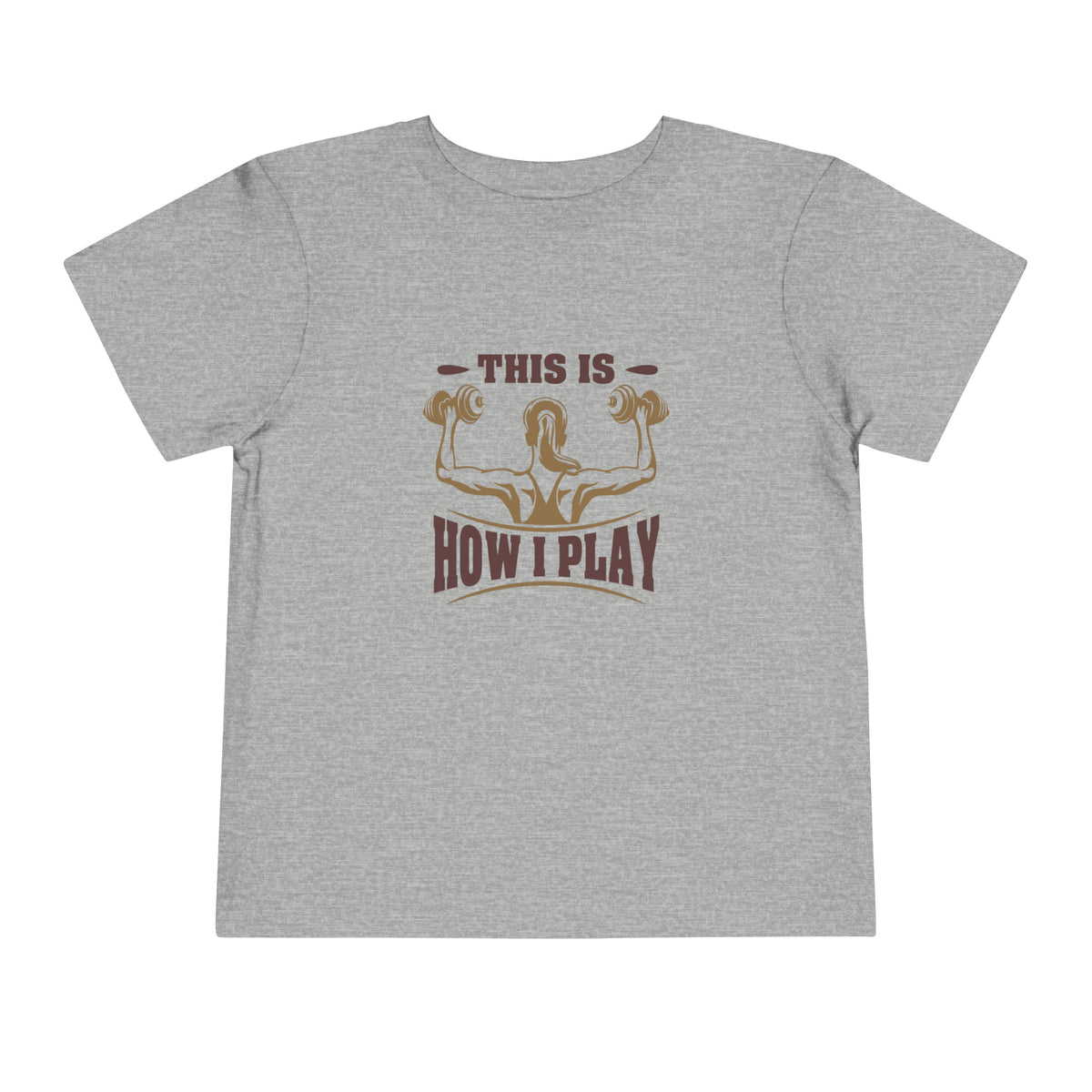 This Is How I Play Toddler Tee