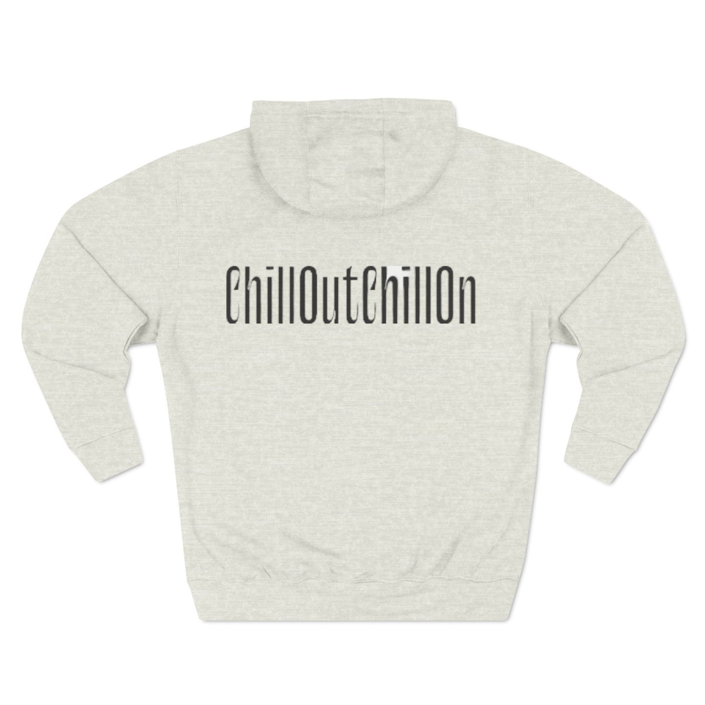 ChillOutChillOn Fleece Hoodie