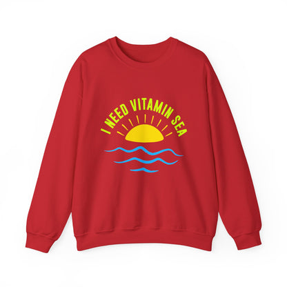 I Need Vitamin Sea Unisex Sweatshirt