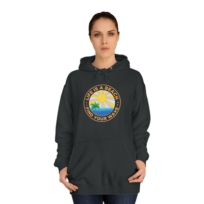 Life Is A Beach Unisex Hoodie
