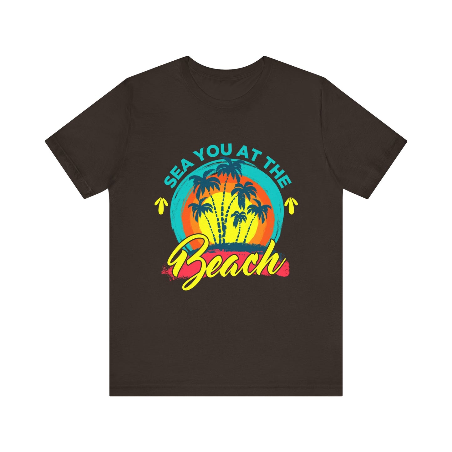 Sea You At The Beach Tee-shirt unisexe 
