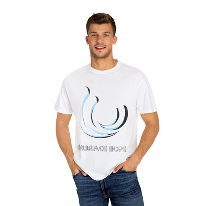 Embrace Hope Unisex Garment-Dyed T-Shirt - Inspirational Art Tee for Everyday Wear
