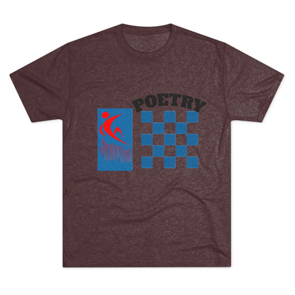 Poetry Inspired Unisex Tri-Blend Crew Tee - Soft Casual Wear for Artistic Souls, Perfect for Poetry Lovers, Gift for Writers, Creative [...] Printify