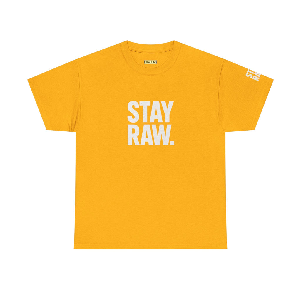 Raw Energy Unisex Tee - Stay Raw, Casual Wear, Street Style, Everyday Outfit, Graphic Tee, Gift for Him/Her Printify