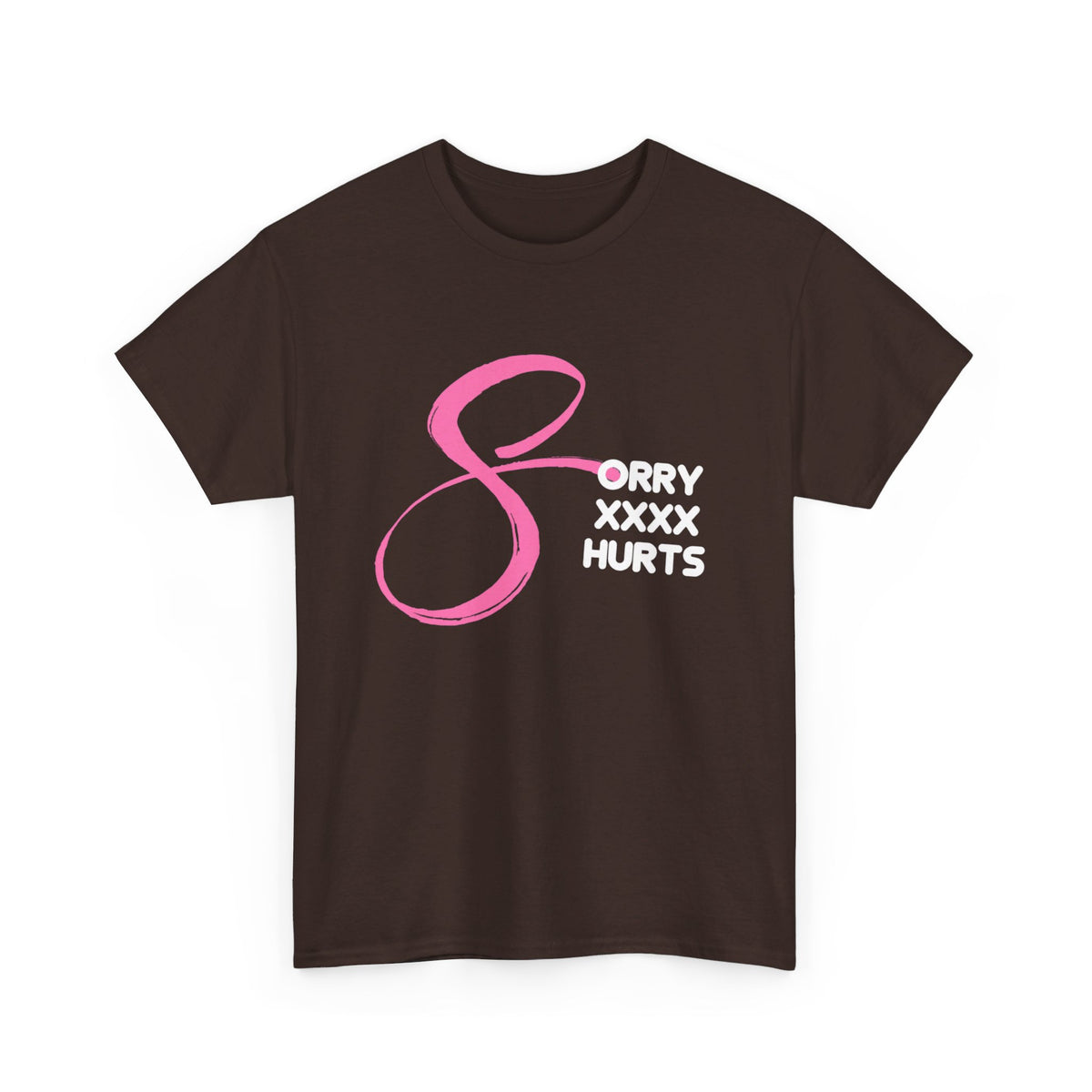 RCNSONS Unisex Heavy Cotton SORRYXHURTS Tee