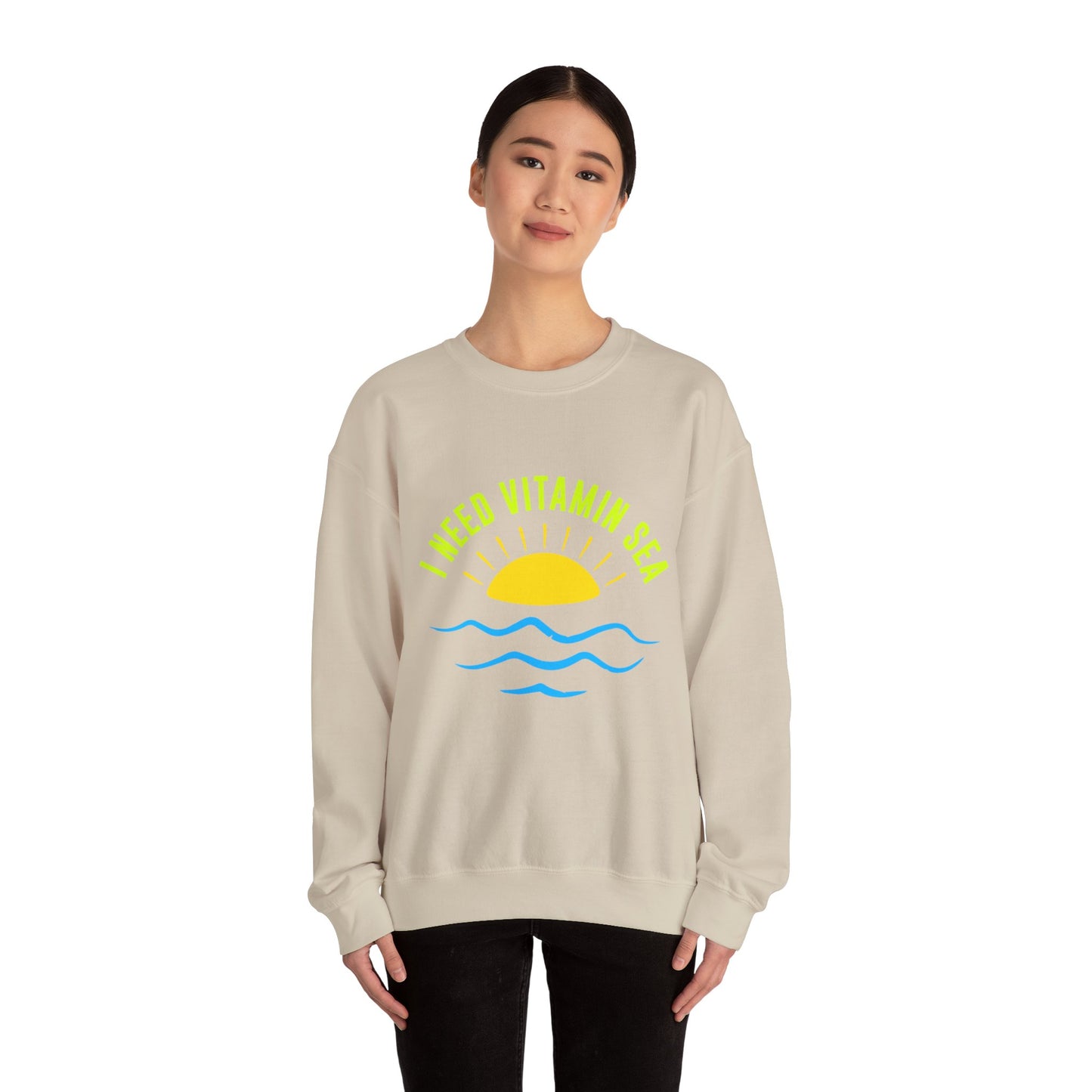 I Need Vitamin Sea Unisex Sweatshirt