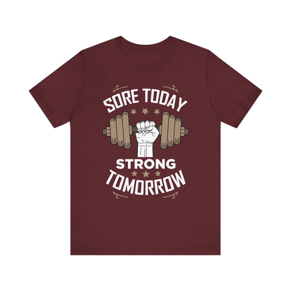 Sore Today Strong Tomorrow Unisex Tee