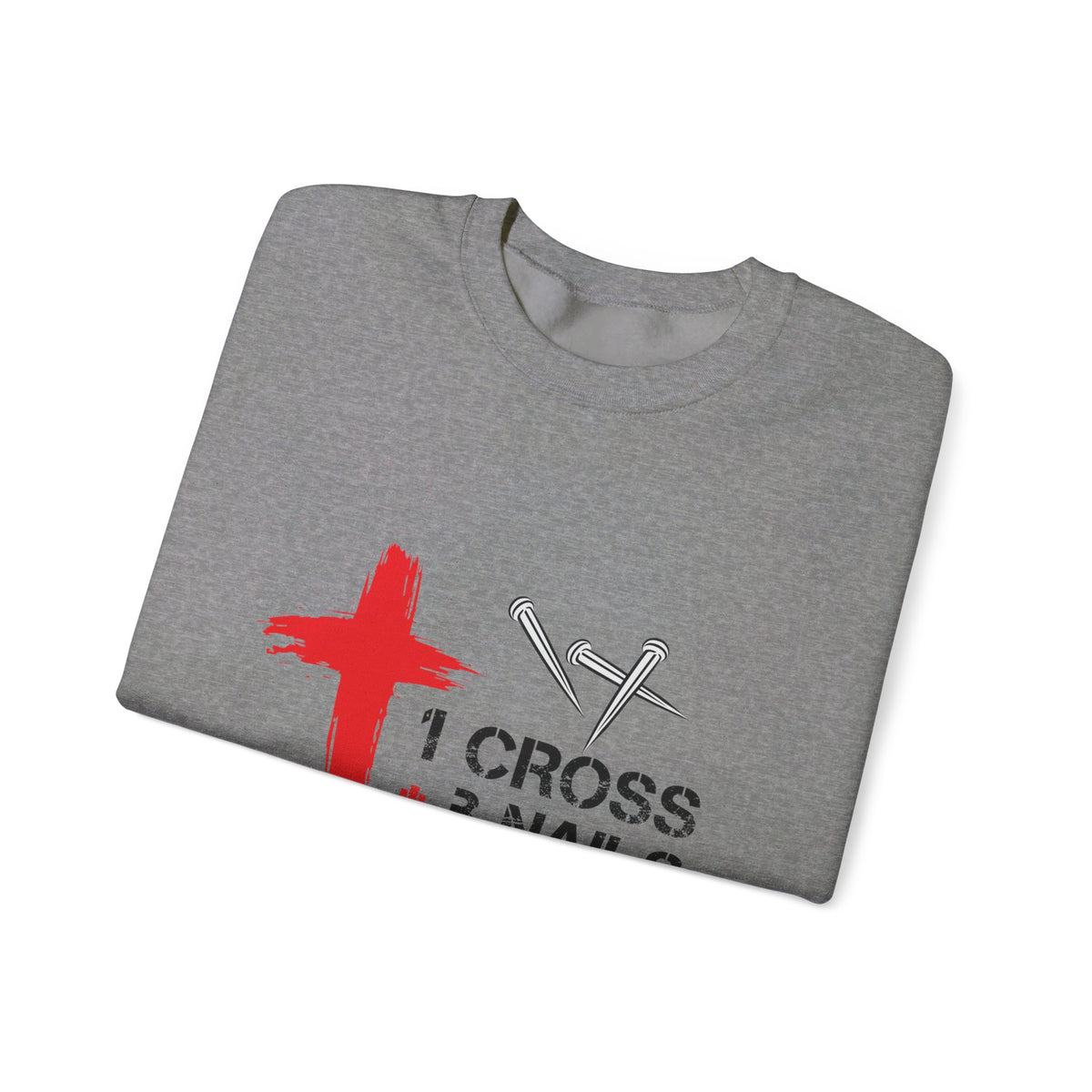 RCNSONS 1 Cross 3 Nails 4 Given Unisex Sweatshirt