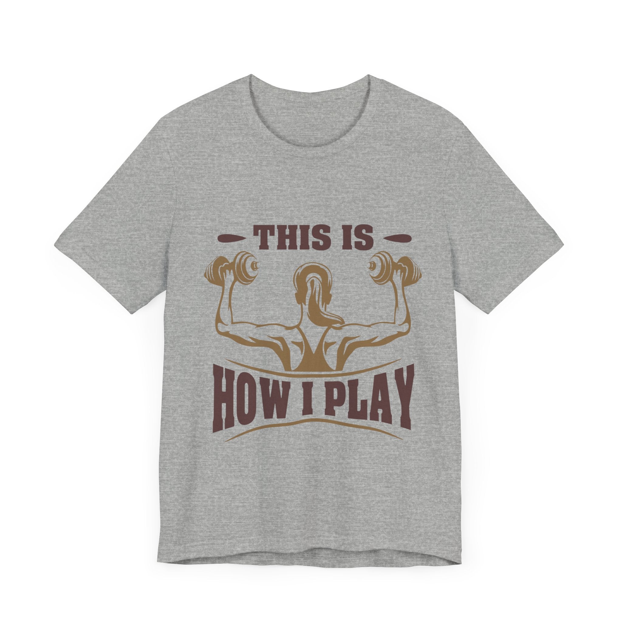 C’est comme ça que je joue au tee-shirt unisexe 