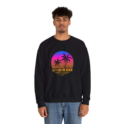 Let's Go For Beach Unisex Sweatshirt - RC’nSONS