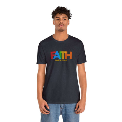 Faith Over Fear Unisex Tee - RC’nSONS