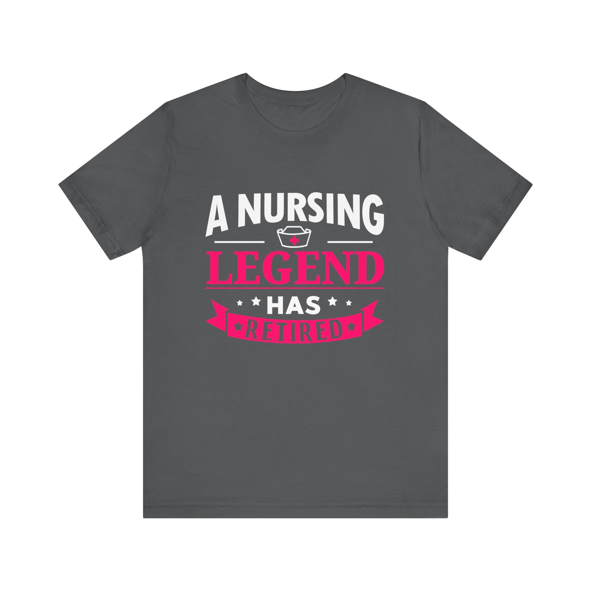 A Nursing Legend Has Retired Unisex Tee