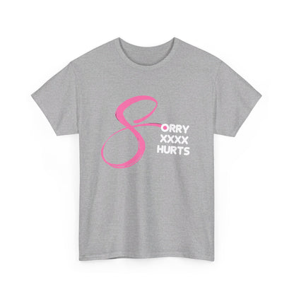 RCNSONS Unisex Heavy Cotton SORRYXHURTS Tee