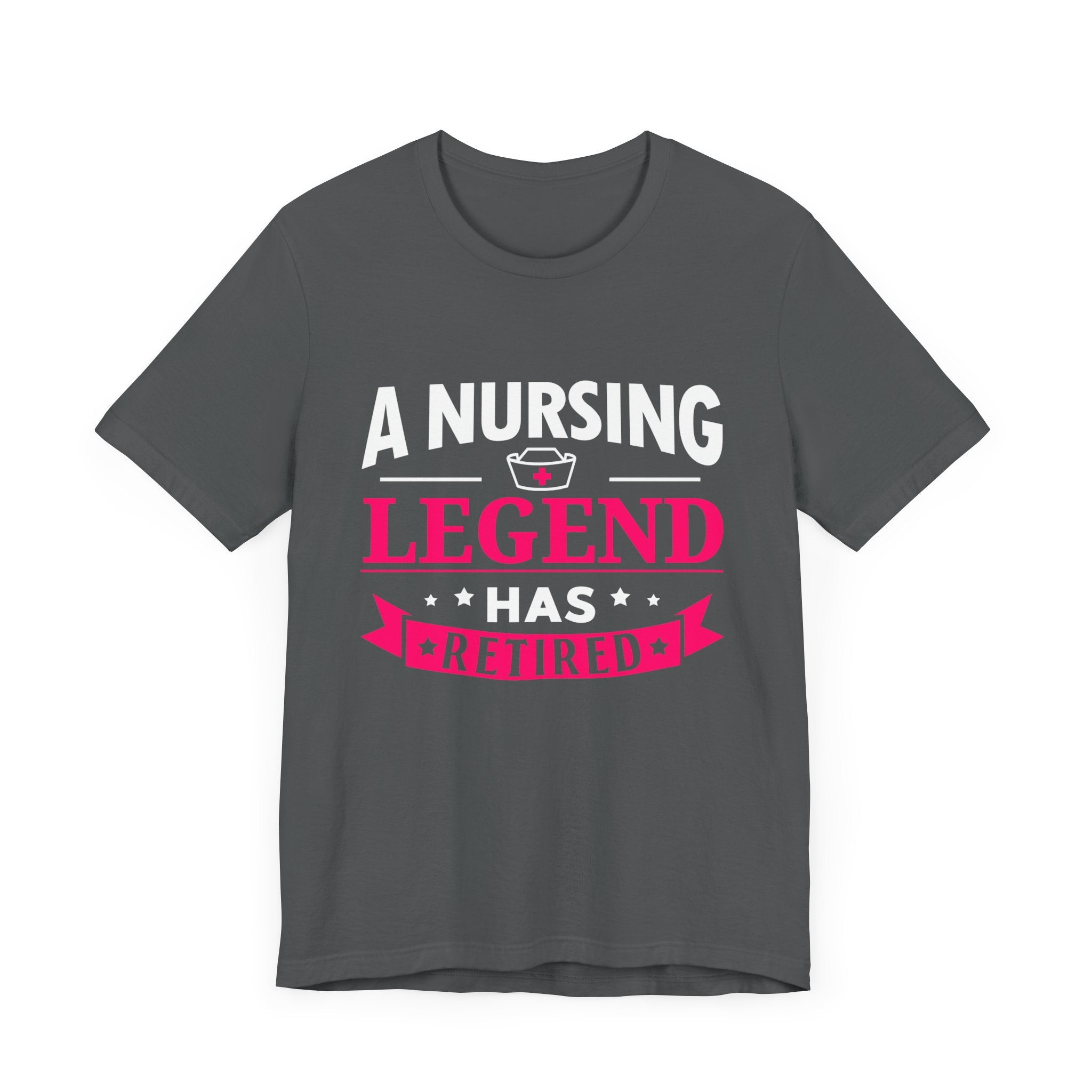 A Nursing Legend Has Retired Unisex Tee