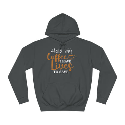 Hold My Coffee Unisex Hoodie