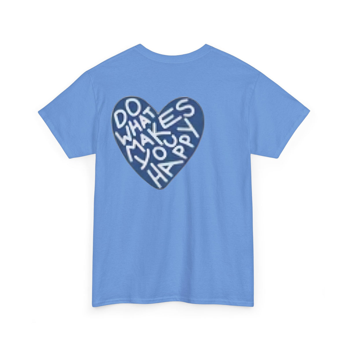 Unisex  what makes you happy Tee