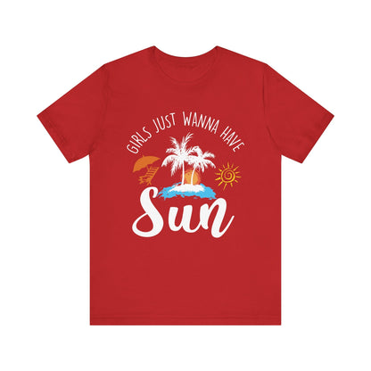 Girls Just Wanna Have Sun Unisex Tee Printify