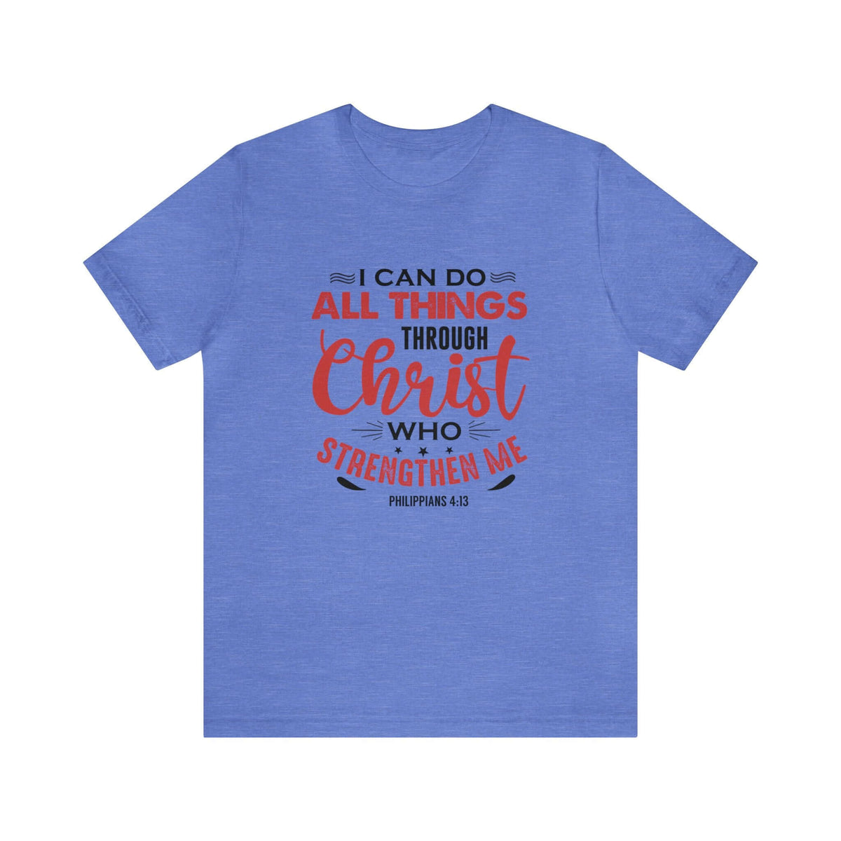 I Can Do All Things Trough Christ Unisex Tee - RC’nSONS