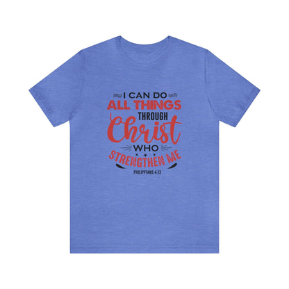 I Can Do All Things Trough Christ Unisex Tee - RC’nSONS