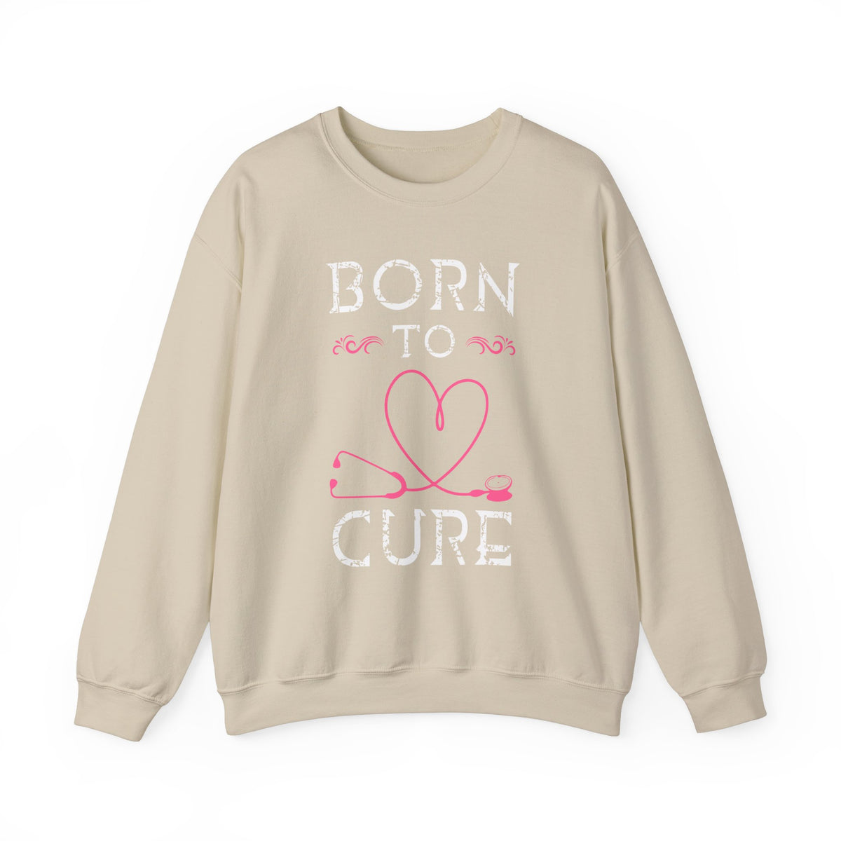 Born To Cure Unisex Sweatshirt