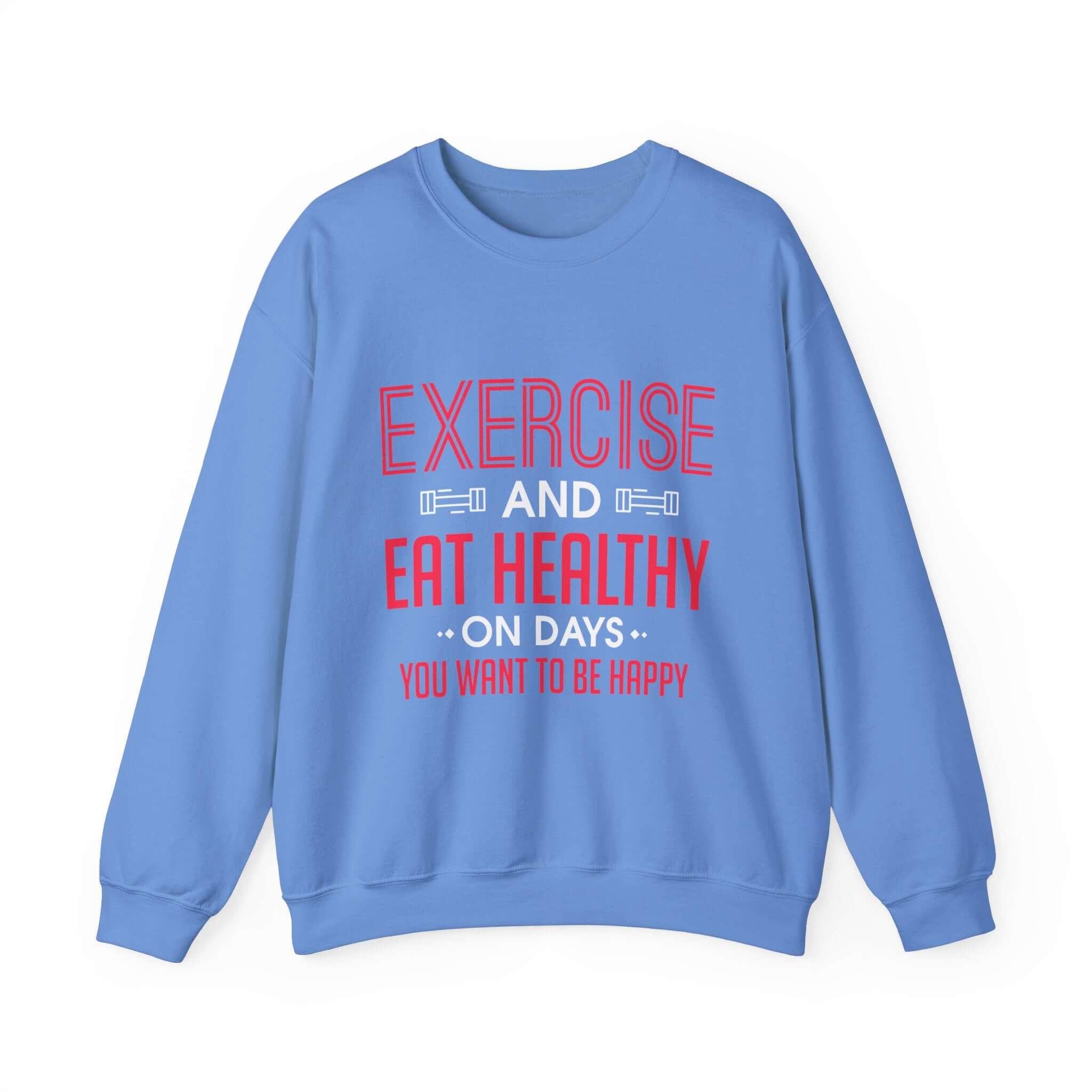 Seulement faire de l’exercice et manger sainement Sweatshirt unisexe 
