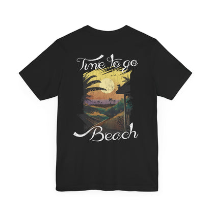 Il est temps d’aller à la plage Tee-shirt unisexe 