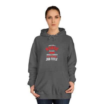 I Became A Nurse Unisex Hoodie