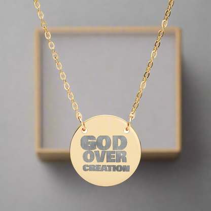 Engraved Circle Necklace - God Over Creation, Faith Jewelry, Inspirational Gift, Religious Necklace, Christian Accessory, Personalized Gift Printify
