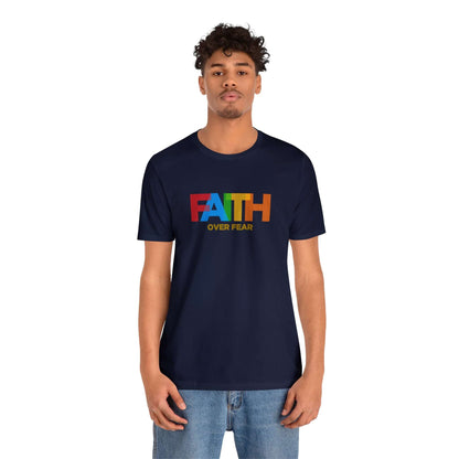 Faith Over Fear Unisex Tee - RC’nSONS