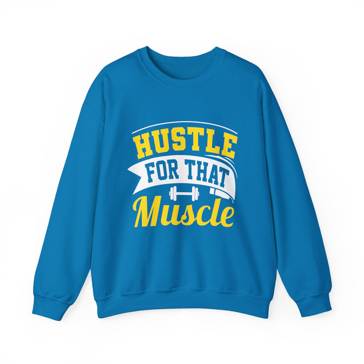 Hustle For That Muscle Sweat-shirt unisexe 