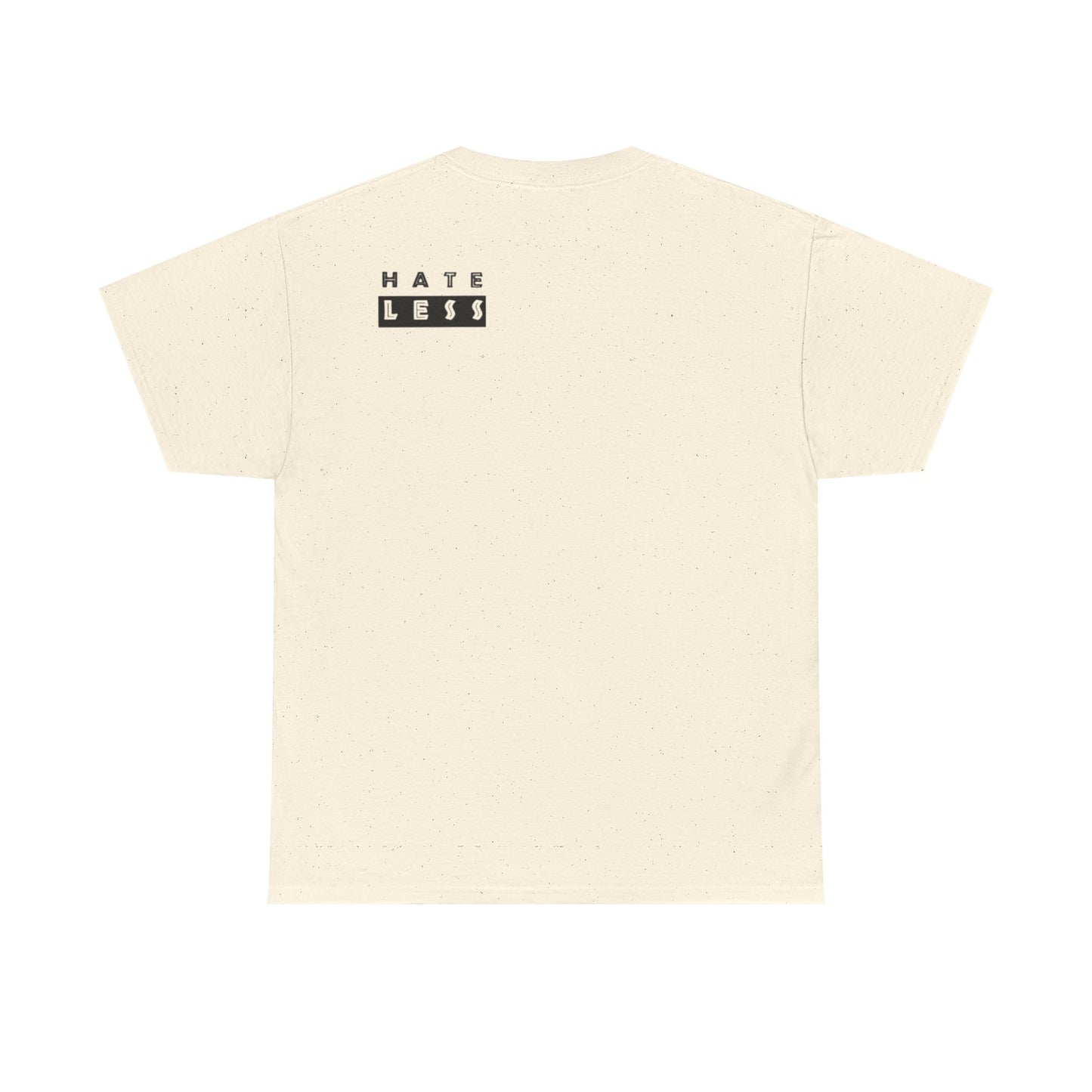 HATE LESS Unisex Heavy Cotton Tee - Comfortable Casual Wear