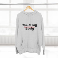 Three-Panel Fleece Me & My Body Hoodie