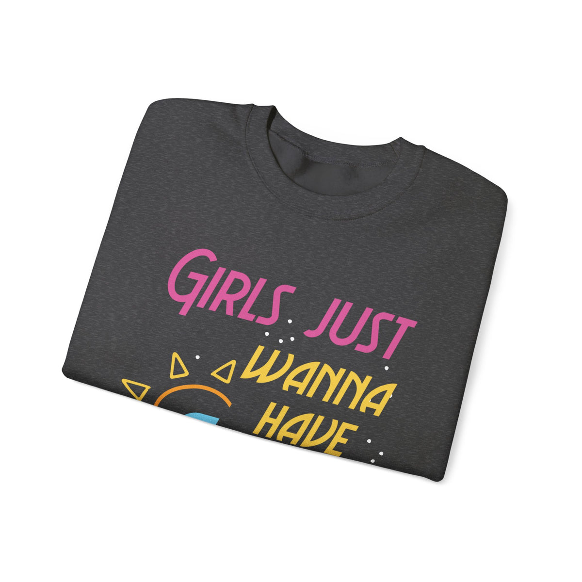 Les filles veulent juste avoir le sweat-shirt unisexe Sun 