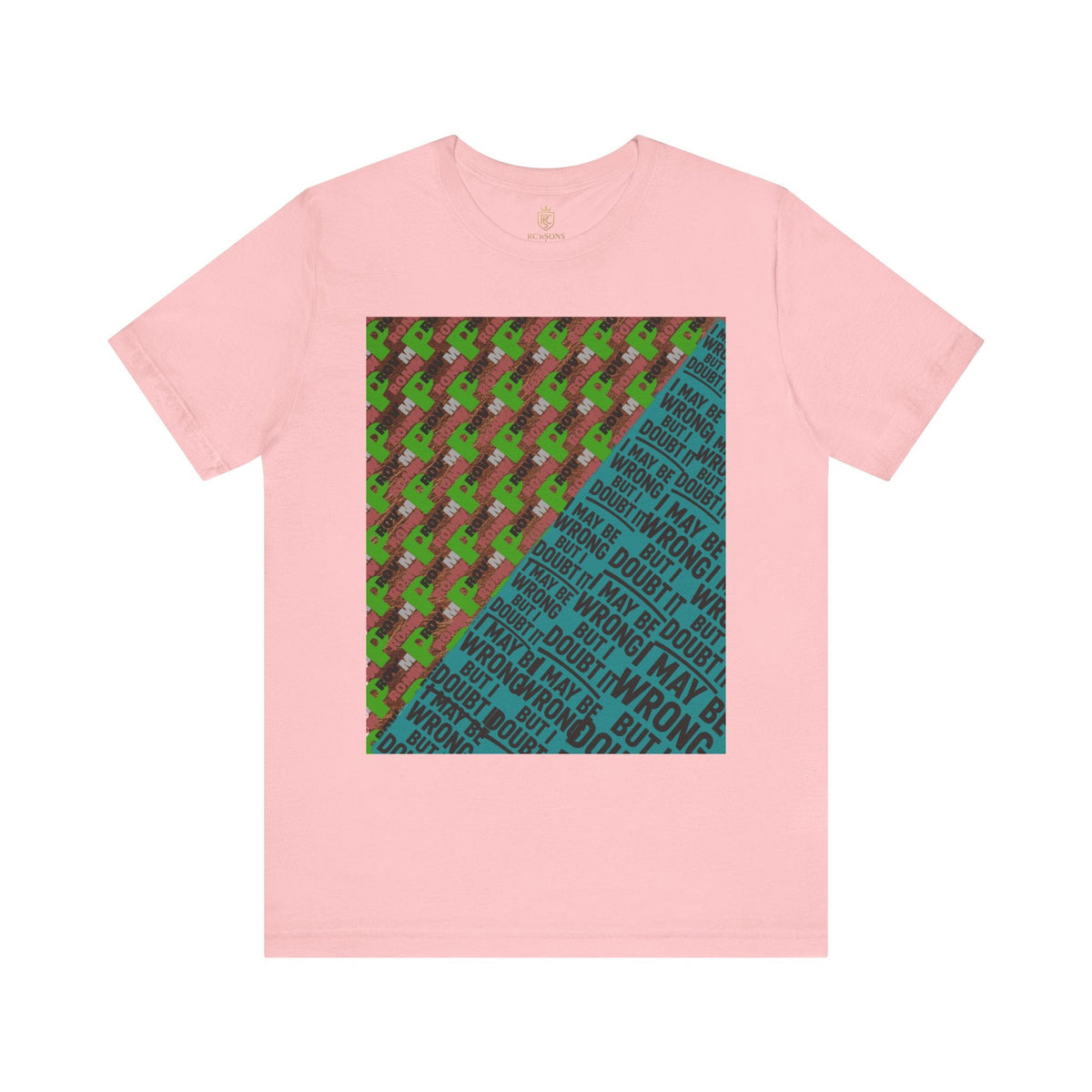 Unisex Graphic Tee - Unique Statement Shirt for Casual Outfits, Perfect for Friends, Birthdays, or Everyday Wear, May Be Wrong Graphic Printify