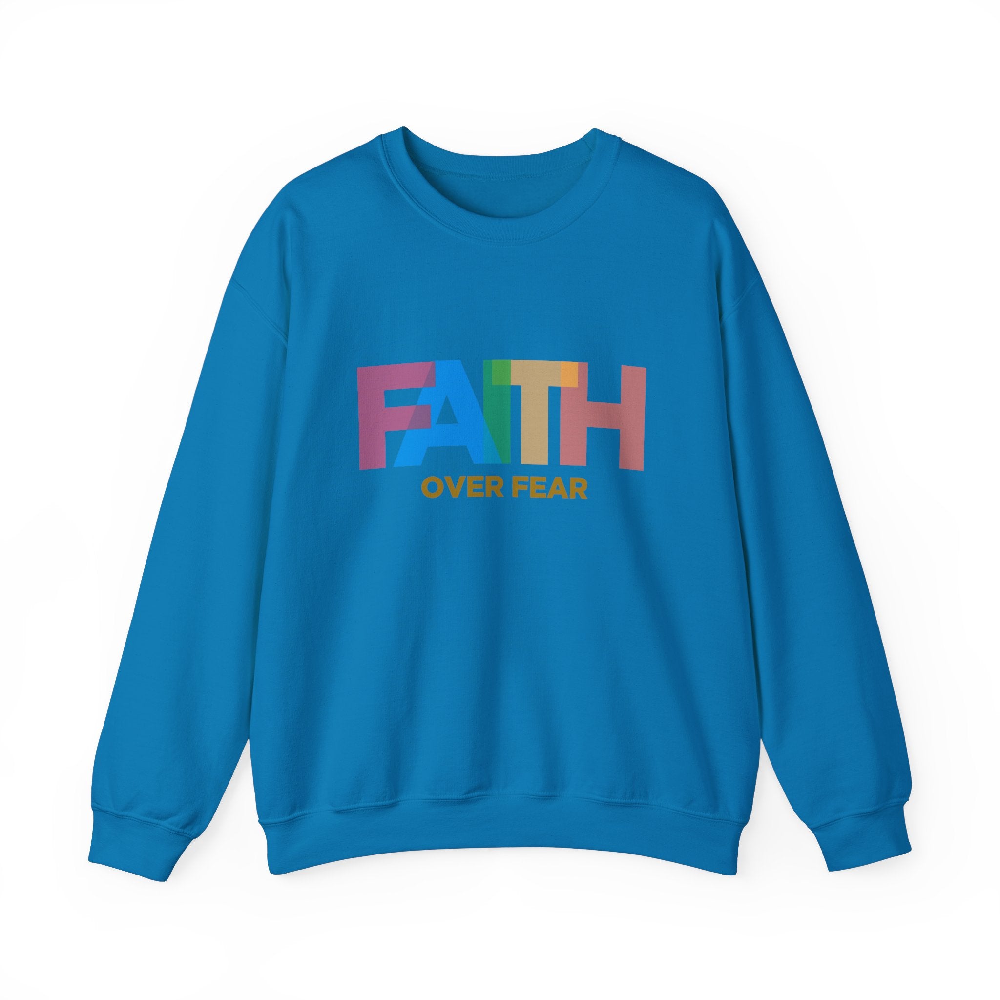 Sweat-shirt unisexe Faith Over Fear 