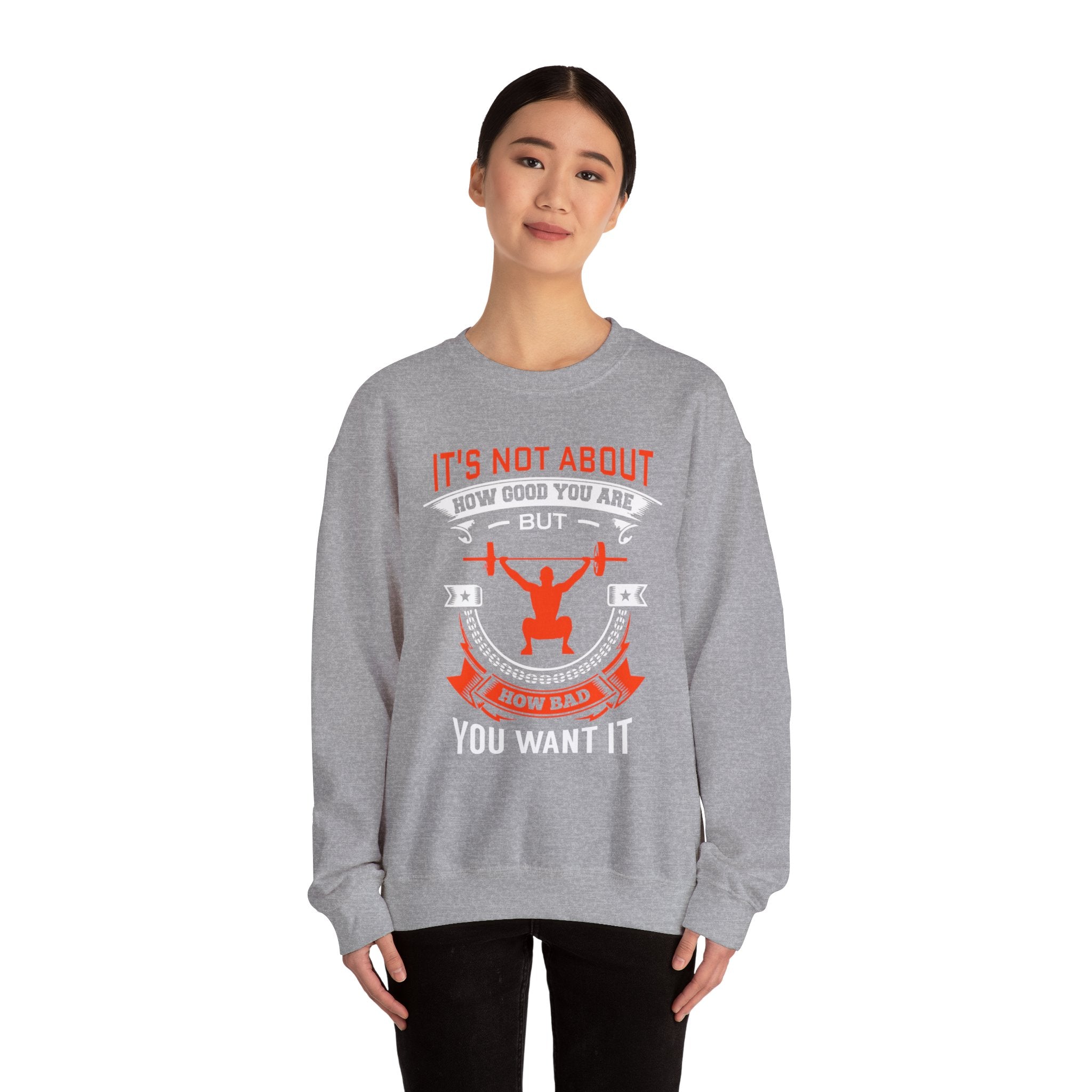 Il ne s’agit pas de savoir à quel point vous êtes bon Sweatshirt unisexe 