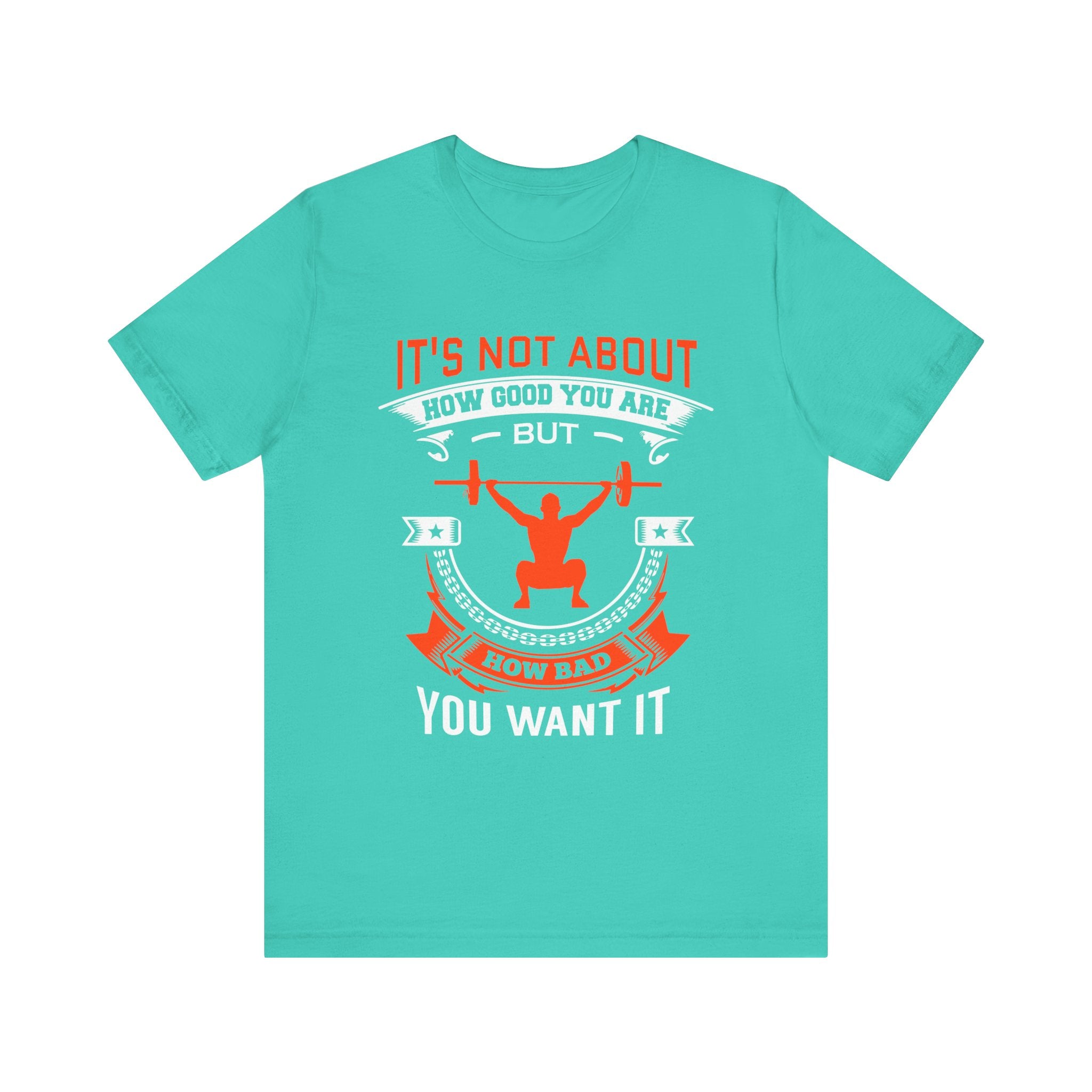 Il ne s’agit pas de savoir à quel point vous êtes bon Tee-shirt unisexe 