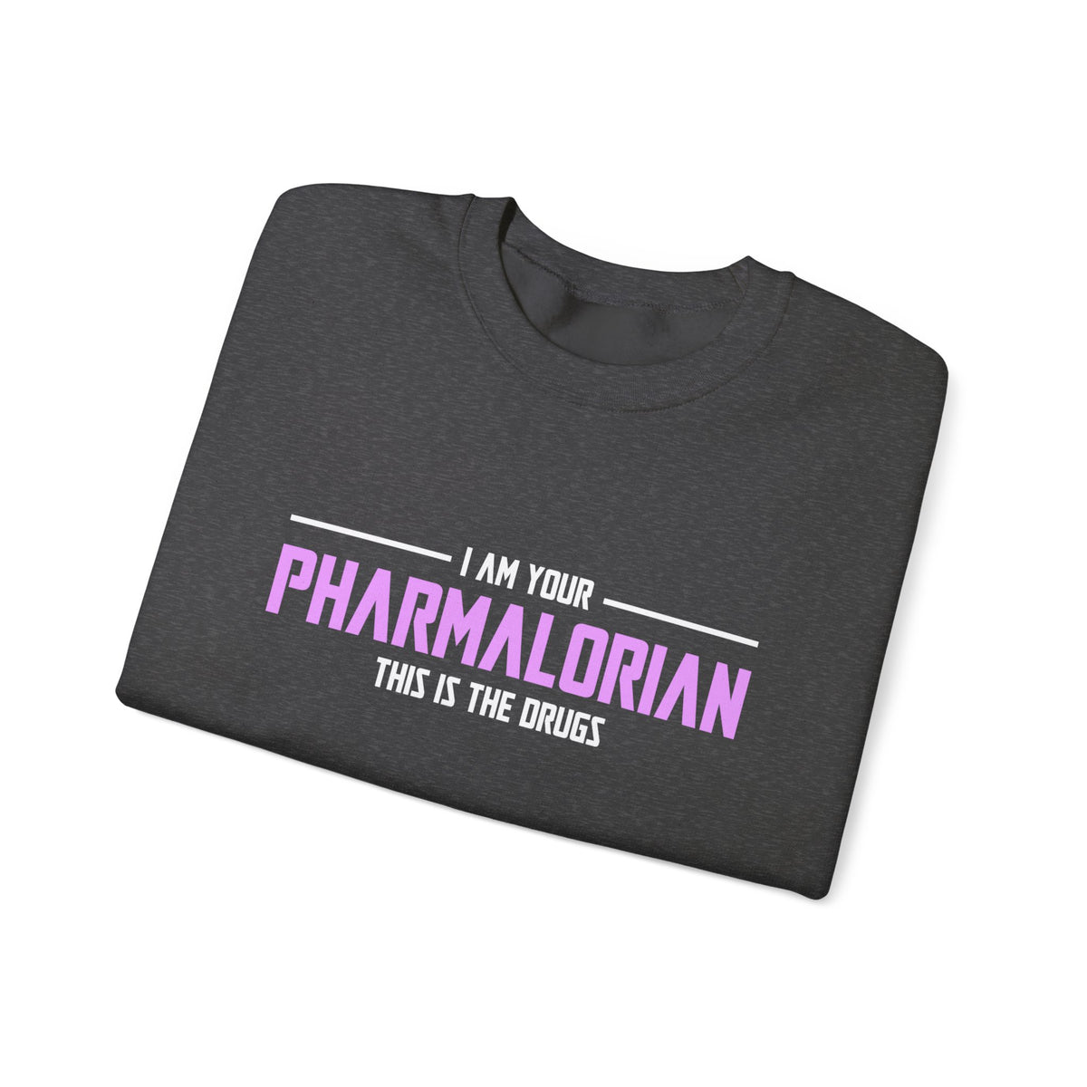 I Am Your Pharmalorian Unisex Sweatshirt