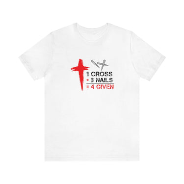 1 Cross +3 Nails =Four Unisex Tee - RC’nSONS