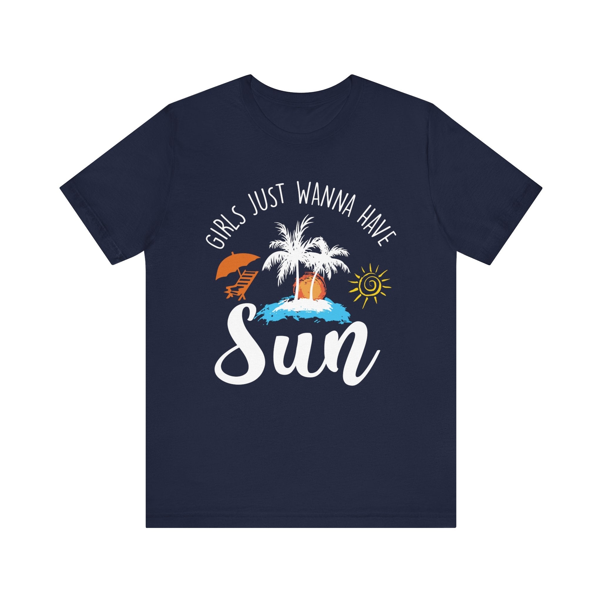 Girls Just Wanna Have Sun Unisex Tee Printify