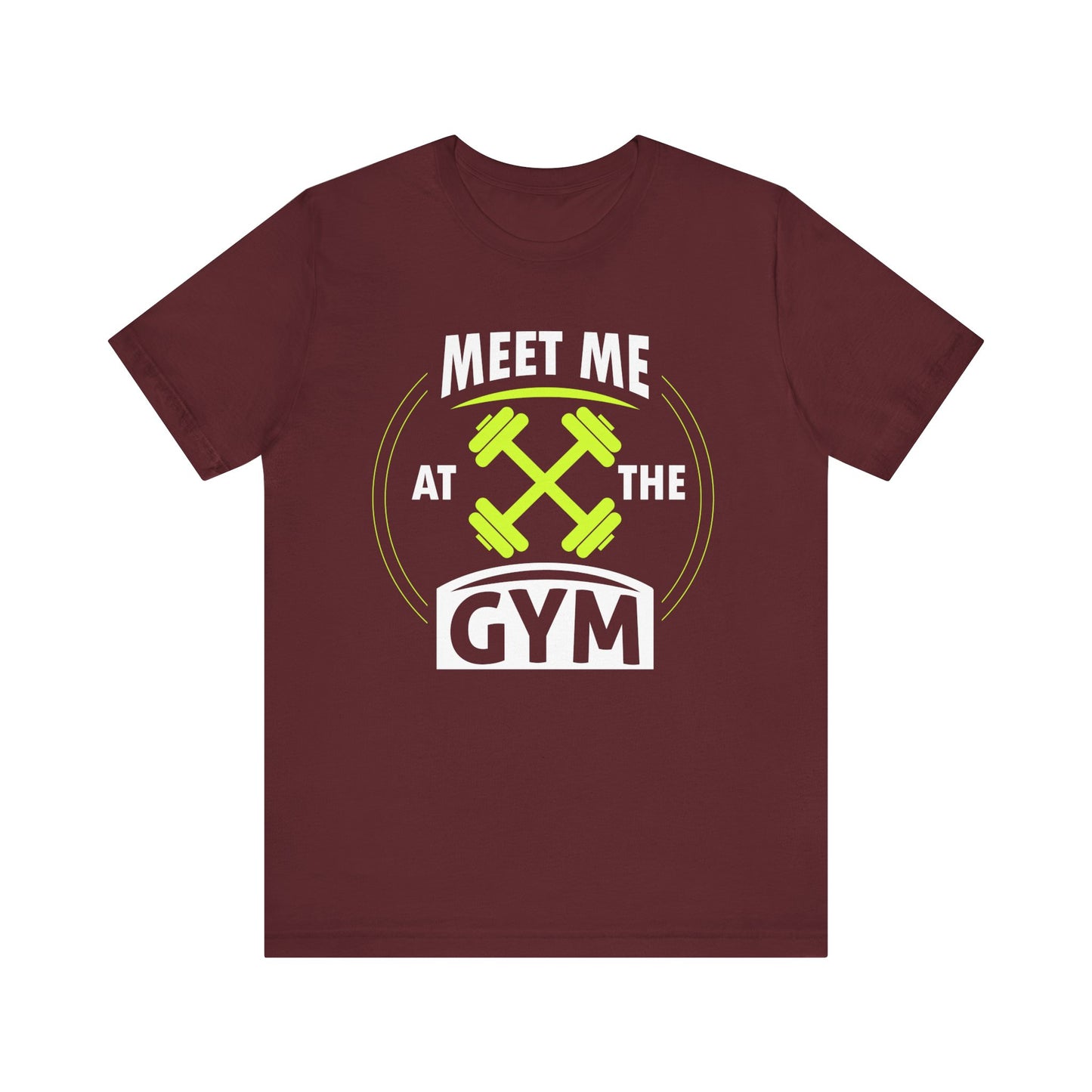 Rencontrez-moi au gymnase Unisex Tee 