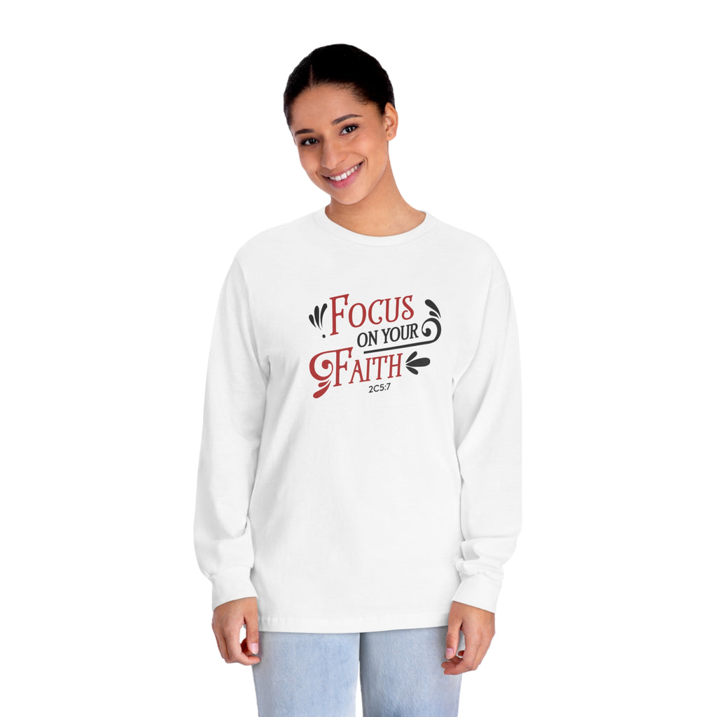 Focus On Your Faith Long Sleeve